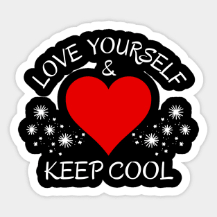 Love Yourself & Keep Cool Sticker